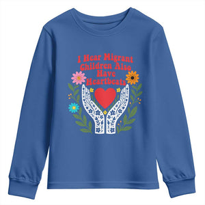 I Hear Migrant Children Also Have Heartbeats Youth Sweatshirt Groovy Retro Floral Hands Heart Social Justice