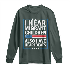 I Hear Migrant Children Also Have Heartbeats Long Sleeve Shirt Patriotic American Flag Human Rights