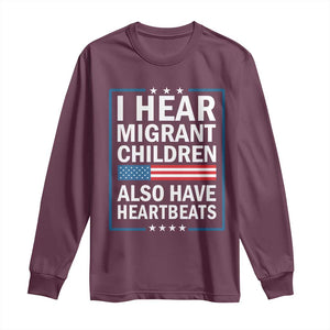 I Hear Migrant Children Also Have Heartbeats Long Sleeve Shirt Patriotic American Flag Human Rights