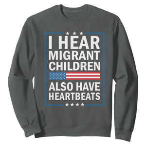 I Hear Migrant Children Also Have Heartbeats Sweatshirt Patriotic American Flag Human Rights