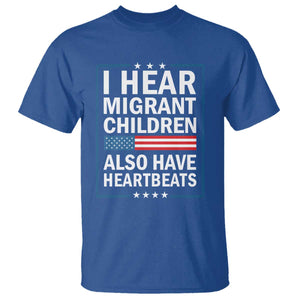 I Hear Migrant Children Also Have Heartbeats T Shirt Patriotic American Flag Human Rights