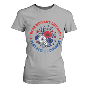 I Hear Migrant Children Also Have Heartbeats T Shirt For Women Patriotic Red White Blue Floral Human Rights