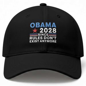 Obama 2028 Since Rules Dont Exist Anymore Baseball Cap Political Satire Red White and Blue