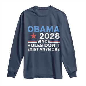 Obama 2028 Since Rules Dont Exist Anymore Long Sleeve Shirt Political Satire Red White and Blue