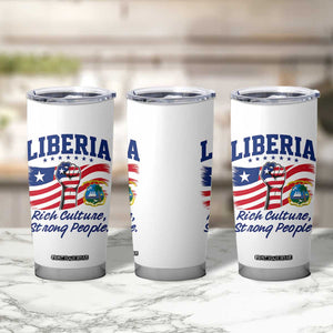 Liberia Rich Culture Strong People Patriotic Tumbler Cup Liberian Flag Fist Coat Of Arms Heritage Pride