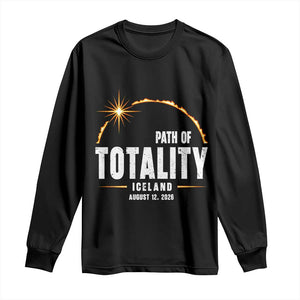 Path of Totality Iceland August 12 2026 Long Sleeve Shirt Total Solar Eclipse Astronomy Travel Gift