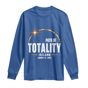 Path of Totality Iceland August 12 2026 Long Sleeve Shirt Total Solar Eclipse Astronomy Travel Gift