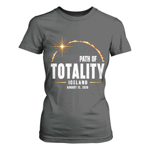 Path of Totality Iceland August 12 2026 T Shirt For Women Total Solar Eclipse Astronomy Travel Gift