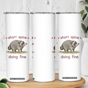 Cute Watercolor Jimothy the Raccoon Inspirational Skinny Tumbler Short Spine Doing Fine Viral Seattle Trash Panda Supporter