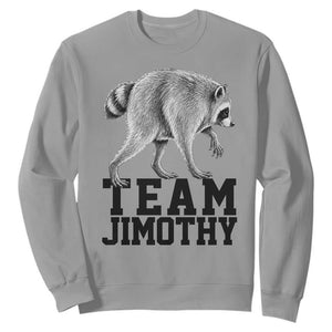 Team Jimothy Viral Seattle Raccoon Sweatshirt Vintage Trash Panda Meme Graphic TS02 Sport Gray Print Your Wear
