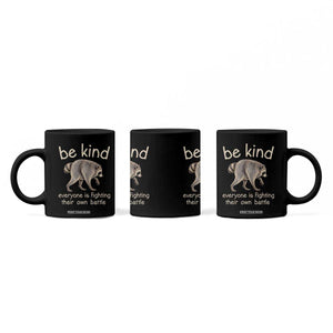 Jimothy the Raccoon Short Spine Inspirational Coffee Mug Be Kind Everyone Is Fighting Their Own Battle Seattle Trash Panda Legend TS02 Print Your Wear
