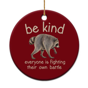Jimothy the Raccoon Short Spine Inspirational Ceramic Ornament Be Kind Everyone Is Fighting Their Own Battle Seattle Trash Panda Legend TS02 1pc Red Print Your Wear