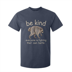 Jimothy the Raccoon Short Spine Inspirational T Shirt For Kid Be Kind Everyone Is Fighting Their Own Battle Seattle Trash Panda Legend TS02 Navy Print Your Wear