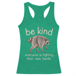Jimothy the Raccoon Short Spine Inspirational Racerback Tank Top Be Kind Everyone Is Fighting Their Own Battle Seattle Trash Panda Legend TS02 Irish Green Print Your Wear