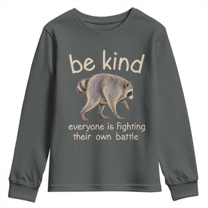 Jimothy the Raccoon Short Spine Inspirational Youth Sweatshirt Be Kind Everyone Is Fighting Their Own Battle Seattle Trash Panda Legend TS02 Dark Heather Print Your Wear