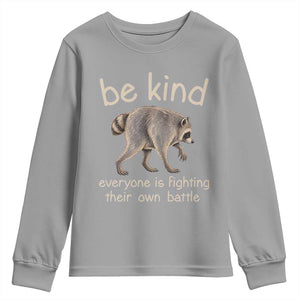 Jimothy the Raccoon Short Spine Inspirational Youth Sweatshirt Be Kind Everyone Is Fighting Their Own Battle Seattle Trash Panda Legend TS02 Sport Gray Print Your Wear