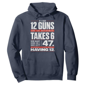 Funny 2A Math Word Problem Pro Gun Rights Hoodie 47 Guns Left Because I Lied About Having 12