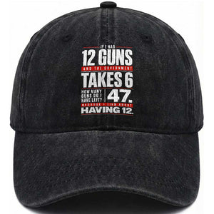 Funny 2A Math Word Problem Pro Gun Rights Washed Cotton Baseball Cap 47 Guns Left Because I Lied About Having 12