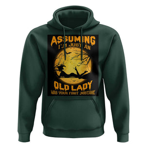 Halloween Witch Hoodie Assuming I'm Just An Old Lady Was Your First Mistake TS02 Dark Forest Green Print Your Wear