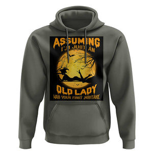 Halloween Witch Hoodie Assuming I'm Just An Old Lady Was Your First Mistake TS02 Military Green Print Your Wear
