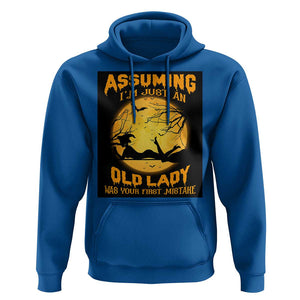 Halloween Witch Hoodie Assuming I'm Just An Old Lady Was Your First Mistake TS02 Royal Blue Print Your Wear