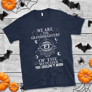We Are The Granddaughters Of The Witches You Couldn't Burn T Shirt TS02 Navy Print Your Wear