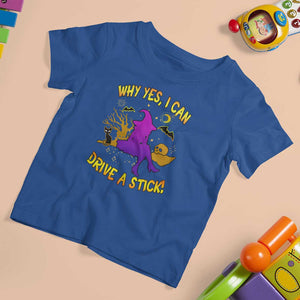Halloween Witch T Shirt For Kid Why Yes I Can Drive A Stick TS02 Royal Blue Print Your Wear