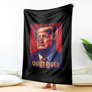 Quiet Piggy Sarcastic Trump Throw Blanket Funny Pig Political Satire TS02 Print Your Wear