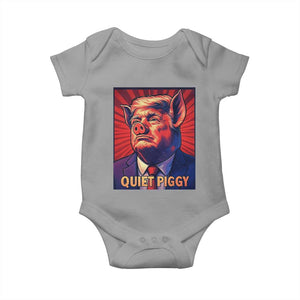 Quiet Piggy Sarcastic Trump Baby Onesie Funny Pig Political Satire TS02 Sport Gray Print Your Wear