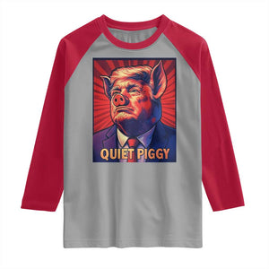 Quiet Piggy Sarcastic Trump Raglan Shirt Funny Pig Political Satire TS02 Sport Gray Red Print Your Wear