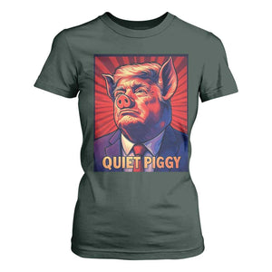 Quiet Piggy Sarcastic Trump T Shirt For Women Funny Pig Political Satire TS02 Dark Forest Green Print Your Wear