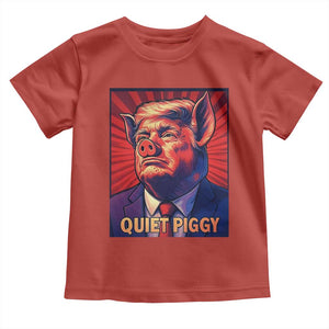 Quiet Piggy Sarcastic Trump Toddler T Shirt Funny Pig Political Satire TS02 Red Print Your Wear