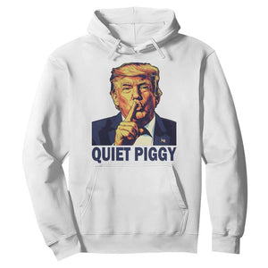 Quiet Piggy Shhh Trump Meme Hoodie Funny Political Satire Free Speech TS02 White Print Your Wear