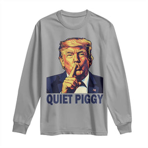 Quiet Piggy Shhh Trump Meme Long Sleeve Shirt Funny Political Satire Free Speech TS02 Sport Gray Print Your Wear
