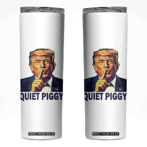 Quiet Piggy Shhh Trump Meme Skinny Tumbler Funny Political Satire Free Speech TS02 White Print Your Wear