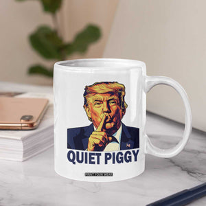 Quiet Piggy Shhh Trump Meme Coffee Mug Funny Political Satire Free Speech TS02 Print Your Wear