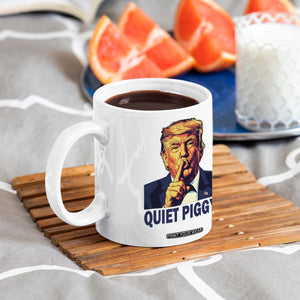 Quiet Piggy Shhh Trump Meme Coffee Mug Funny Political Satire Free Speech TS02 Print Your Wear