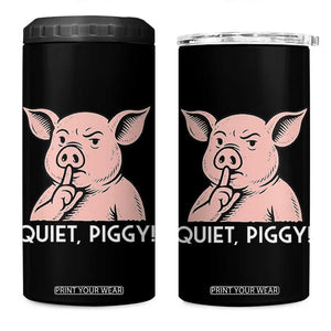 Quiet Piggy Funny Shushing Pig 4 in 1 Can Cooler Tumbler Funny Political Satire Cute Cartoon Animal Humor TS02 One Size: 16 oz Black Print Your Wear