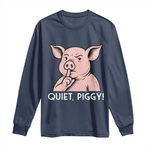 Quiet Piggy Funny Shushing Pig Long Sleeve Shirt Funny Political Satire Cute Cartoon Animal Humor TS02 Navy Print Your Wear