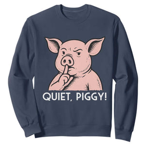 Quiet Piggy Funny Shushing Pig Sweatshirt Funny Political Satire Cute Cartoon Animal Humor TS02 Navy Print Your Wear