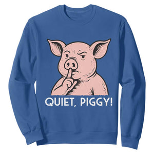 Quiet Piggy Funny Shushing Pig Sweatshirt Funny Political Satire Cute Cartoon Animal Humor TS02 Royal Blue Print Your Wear