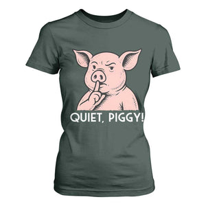 Quiet Piggy Funny Shushing Pig T Shirt For Women Funny Political Satire Cute Cartoon Animal Humor TS02 Dark Forest Green Print Your Wear