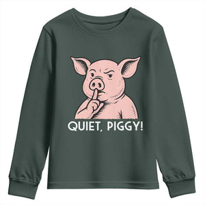 Quiet Piggy Funny Shushing Pig Youth Sweatshirt Funny Political Satire Cute Cartoon Animal Humor TS02 Dark Forest Green Print Your Wear