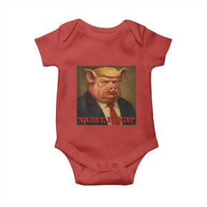 Quiet Piggy Surreal Pig Trump Meme Baby Onesie Political Satire Parody TS02 Red Print Your Wear