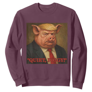 Quiet Piggy Surreal Pig Trump Meme Sweatshirt Political Satire Parody TS02 Maroon Print Your Wear