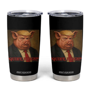Quiet Piggy Surreal Pig Trump Meme Tumbler Cup Political Satire Parody TS02 Black Print Your Wear