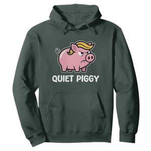 Quiet Piggy Funny Blonde Pig Hoodie Political Satire Humor Free Speech Cute Cartoon TS02 Dark Forest Green Print Your Wear