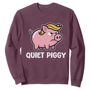 Quiet Piggy Funny Blonde Pig Sweatshirt Political Satire Humor Free Speech Cute Cartoon TS02 Maroon Print Your Wear