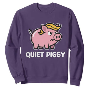 Quiet Piggy Funny Blonde Pig Sweatshirt Political Satire Humor Free Speech Cute Cartoon TS02 Purple Print Your Wear