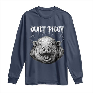 Quiet Piggy Metal Style Long Sleeve Shirt Dark Humor Pig Political Satire Humor Rock Aesthetic TS02 Navy Print Your Wear